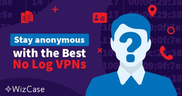 Najlepszych VPN bez log&oacute;w do anonimowego przeglądania