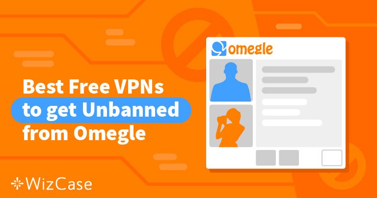 7 najlepszych VPN do Omegle w 2026 (kt&oacute;re nadal działają)