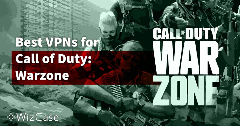 5 najlepszych VPN do Call of Duty: Warzone w 2024 r